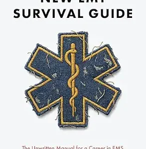 خرید و دانلود نسخه کامل کتاب The New EMT Survival Guide: The Unwritten Manual for a Career in EMS