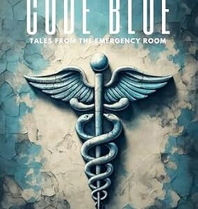 خرید و دانلود نسخه کامل کتاب Code Blue: Tales From the Emergency Room: Volume 12