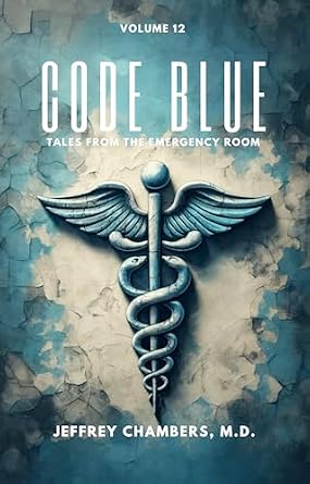 خرید و دانلود نسخه کامل کتاب Code Blue: Tales From the Emergency Room: Volume 12_6a6fbbcc1a2d4.jpeg خرید و دانلود نسخه کامل کتاب Code Blue: Tales From the Emergency Room: Volume 12