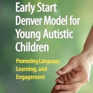 خرید و دانلود نسخه کامل کتاب Early Start Denver Model for Young Autistic Children: Promoting Language, Learning, and Engagement