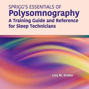خرید و دانلود نسخه کامل کتاب Spriggs’s Essentials of Polysomnography: A Training Guide and Reference for Sleep Technicians 3rd Edition