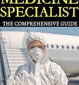 خرید و دانلود نسخه کامل کتاب Aerospace Medicine Specialist – The Comprehensive Guide: Mastering the Science of Aviation and Space Health (Vanguard Professions: Pioneers of the Modern World)