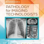 خرید و دانلود نسخه کامل کتاب Kowalczyk’s Pathology for Imaging Technologists- E-BOOK
