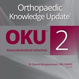 خرید و دانلود نسخه کامل کتاب Orthopaedic Knowledge Update®: Musculoskeletal Infection (AAOS – American Academy of Orthopaedic Surgeons)