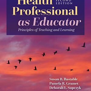خرید و دانلود نسخه کامل کتاب Health Professional as Educator: Principles of Teaching and Learning Kindle Edition