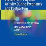خرید و دانلود نسخه کامل کتاب Exercise and Physical Activity During Pregnancy and Postpartum: Evidence-Based Guidelines