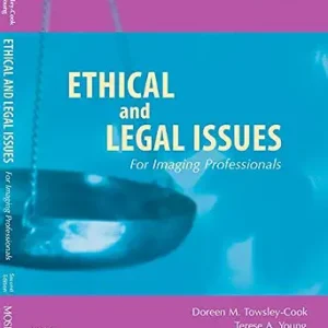 خرید و دانلود نسخه کامل کتاب Ethical and Legal Issues for Imaging Professionals (Towsley-Cook, Ethical and Legal Issues for Imaging Professionals)