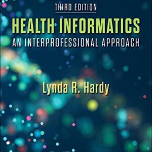 خرید و دانلود نسخه کامل کتاب Health Informatics – E-Book: An Interprofessional Approach 3rd Edition
