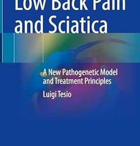 خرید و دانلود نسخه کامل کتاب Low Back Pain and Sciatica: A New Pathogenetic Model and Treatment Principles