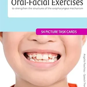 خرید و دانلود نسخه کامل کتاب Oral-Facial Exercises: 54 exercises, grouped according to the structure of the speech apparatus which is being targeted!