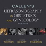 خرید و دانلود نسخه کامل کتاب Callen’s Ultrasonography in Obstetrics and Gynecology 6th Edition