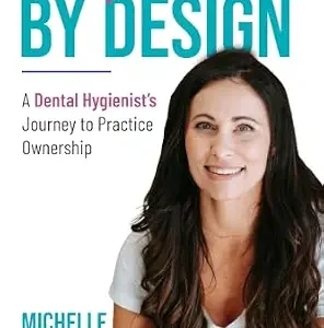 خرید و دانلود نسخه کامل کتاب Independent by Design: A Dental Hygienist’s Journey to Practice Ownership