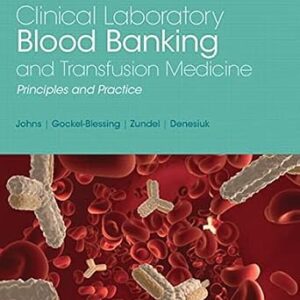 خرید و دانلود نسخه کامل کتاب Clinical Laboratory Blood Banking and Transfusion Medicine Practices (Pearson Clinical Laboratory Science)