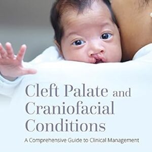 خرید و دانلود نسخه کامل کتاب Cleft Palate and Craniofacial Conditions: A Comprehensive Guide to Clinical Management