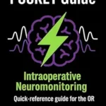 خرید و دانلود نسخه کامل کتاب An IONM Clinician’s POCKET Guide: Quick Reference Guide for the OR