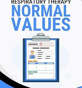 خرید و دانلود نسخه کامل کتاب Respiratory Therapy Normal Values: Reference Guide for Students and Respiratory Therapists