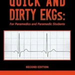 خرید و دانلود نسخه کامل کتاب Quick and Dirty EKGs: For Paramedics and Paramedic Students
