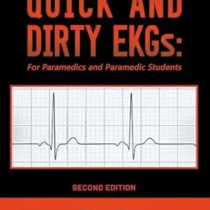 خرید و دانلود نسخه کامل کتاب Quick and Dirty EKGs: For Paramedics and Paramedic Students