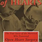 خرید و دانلود نسخه کامل کتاب King of Hearts: The True Story of the Maverick Who Pioneered Open Heart Surgery