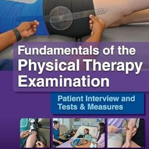 خرید و دانلود نسخه کامل کتاب Fundamentals of the Physical Therapy Examination: Patient Interview and Tests & Measures