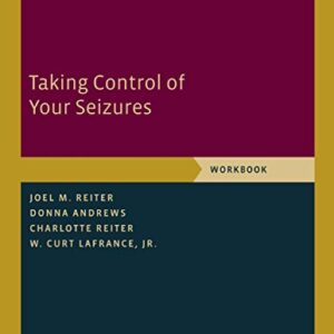 خرید و دانلود نسخه کامل کتاب Taking Control of Your Seizures: Workbook (Treatments That Work) Illustrated Edition