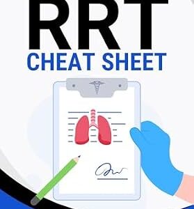 خرید و دانلود نسخه کامل کتاب RRT Cheat Sheet: Tips and Insights for Passing the Respiratory Therapy Examination