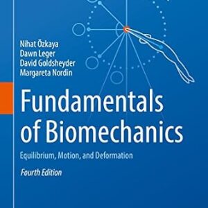 خرید و دانلود نسخه کامل کتاب Fundamentals of Biomechanics: Equilibrium, Motion, and Deformation
