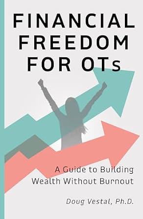 خرید و دانلود نسخه کامل کتاب Financial Freedom for OTs: A Guide to Building Wealth Without Burnout_6a6e430f0fcf3.jpeg خرید و دانلود نسخه کامل کتاب Financial Freedom for OTs: A Guide to Building Wealth Without Burnout