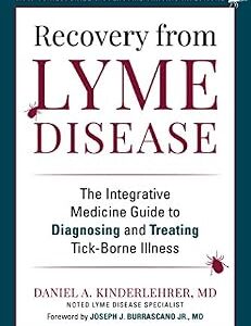 خرید و دانلود نسخه کامل کتاب Recovery from Lyme Disease: The Integrative Medicine Guide to Diagnosing and Treating Tick-Borne Illness