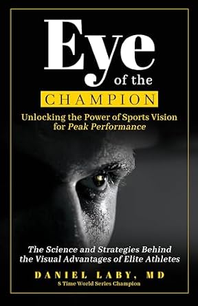 خرید و دانلود نسخه کامل کتاب Eye of the Champion: Unlocking the Power of Sports Vision for Peak Performance: The Science and Strategies Behind the Visual Advantages of Elite Athletes_6a6e33800c70a.jpeg خرید و دانلود نسخه کامل کتاب Eye of the Champion: Unlocking the Power of Sports Vision for Peak Performance: The Science and Strategies Behind the Visual Advantages of Elite Athletes