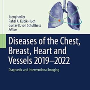 خرید و دانلود نسخه کامل کتاب Diseases of the Chest, Breast, Heart and Vessels 2019-2022: Diagnostic and Interventional Imaging (IDKD Springer Series)