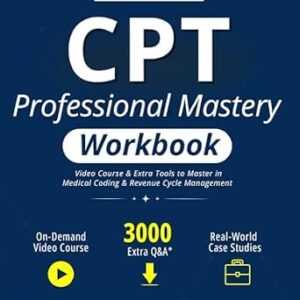 خرید و دانلود نسخه کامل کتاب CPT Professional Mastery Workbook: Video Course & Extra Tools to Master in Medical Coding & Revenue Cycle Management