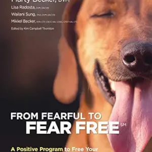 خرید و دانلود نسخه کامل کتاب From Fearful to Fear Free: A Positive Program to Free Your Dog from Anxiety, Fears, and Phobias