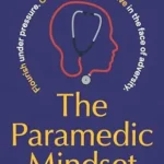 خرید و دانلود نسخه کامل کتاب The Paramedic Mindset