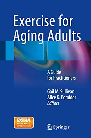 خرید و دانلود نسخه کامل کتاب Exercise for Aging Adults: A Guide for Practitioners_6a6d8da5f32ff.webp خرید و دانلود نسخه کامل کتاب Exercise for Aging Adults: A Guide for Practitioners
