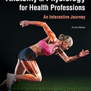 خرید و دانلود نسخه کامل کتاب Anatomy & Physiology for Health Professions: An Interactive Journey (Anatomy and Physiology for Health Professions)