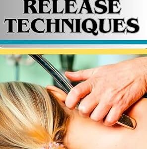 خرید و دانلود نسخه کامل کتاب ACTIVE RELEASE TECHNIQUES: A Complete Guide For Unlocking The Body’s Potential From Tension To Liberation