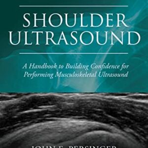 خرید و دانلود نسخه کامل کتاب MSK Ultrasound Foundation Series Volume 1: Shoulder Ultrasound: A Handbook to Building Confidence for Performing Musculoskeletal Ultrasound Kindle Edition