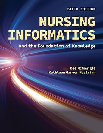 خرید و دانلود نسخه کامل کتاب Nursing Informatics and the Foundation of Knowledge_6a6d851d41525.jpeg خرید و دانلود نسخه کامل کتاب Nursing Informatics and the Foundation of Knowledge