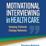خرید و دانلود نسخه کامل کتاب Motivational Interviewing in Health Care: Helping Patients Change Behavior (Applications of Motivational Interviewing)