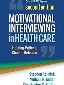 خرید و دانلود نسخه کامل کتاب Motivational Interviewing in Health Care: Helping Patients Change Behavior (Applications of Motivational Interviewing)