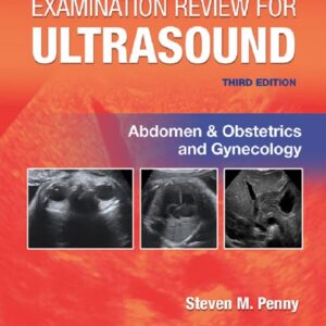 خرید و دانلود نسخه کامل کتاب Examination Review for Ultrasound: Abdomen and Obstetrics & Gynecology 3rd Edition