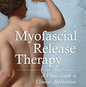 خرید و دانلود نسخه کامل کتاب Myofascial Release Therapy: A Visual Guide to Clinical Applications