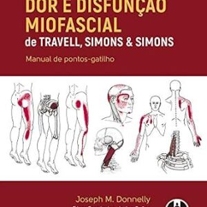 خرید و دانلود نسخه کامل کتاب Dor e Disfunção Miofascial de Travell, Simons & Simons: Manual de Pontos-Gatilho (Portuguese Edition)