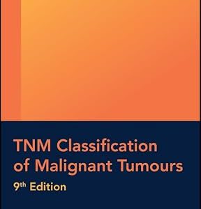 خرید و دانلود نسخه کامل کتاب TNM Classification of Malignant Tumours (UICC)