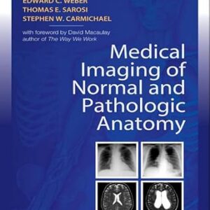 خرید و دانلود نسخه کامل کتاب Medical Imaging of Normal and Pathologic Anatomy: Medical Imaging of Normal and Pathologic Anatomy E-Book