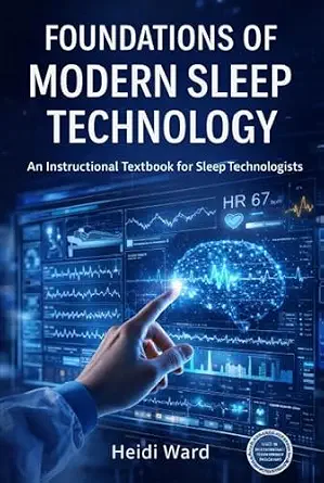 خرید و دانلود نسخه کامل کتاب Foundations of Modern Sleep Technology: An Instructional Textbook for Sleep Technologist (Sleep Technology Education Series 1)