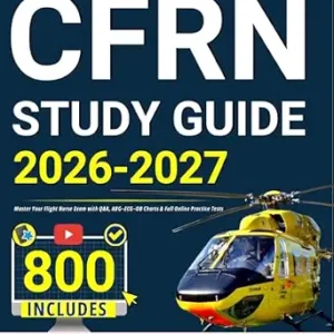 خرید و دانلود نسخه کامل کتاب CFRN Study Guide: Master Your Flight Nurse Exam with Q&A, ABG–ECG–OB Charts & Full Online Practice Tests