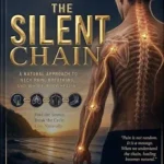 خرید و دانلود نسخه کامل کتاب THE SILENT CHAIN: Unlocking the Body’s Natural Healing Path