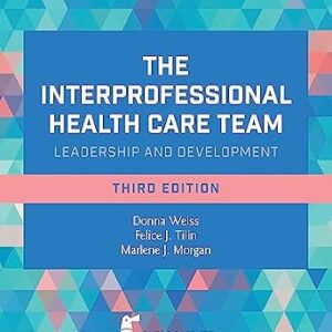 خرید و دانلود نسخه کامل کتاب The Interprofessional Health Care Team: Leadership and Development